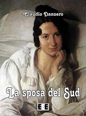 Cover of the book La sposa del Sud by Iano Lanz