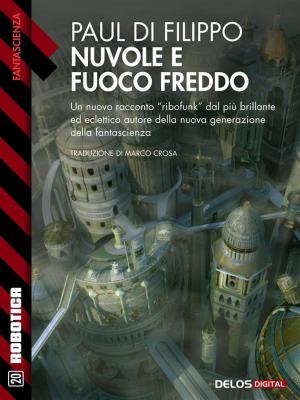 Cover of the book Nuvole e fuoco freddo by Maurice Leblanc