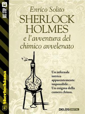 Cover of the book Sherlock Holmes e l'avventura del chimico avvelenato by Patrizia Trinchero