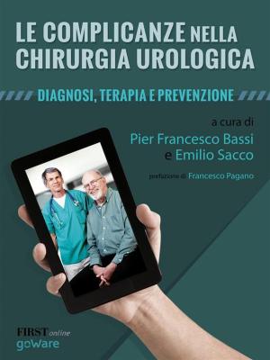 Cover of the book Le complicanze nella chirurgia urologica. Diagnosi, terapia e prevenzione by Lorenzo Mannella