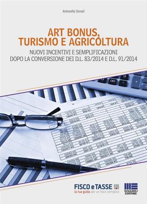 Cover of the book Art bonus, turismo e agricricoltura by Marta Bregolato