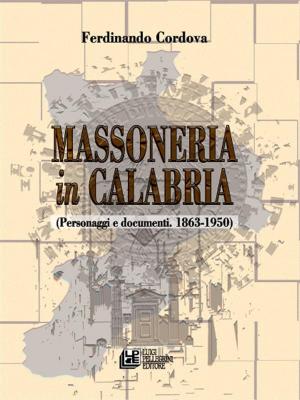 Cover of the book Massoneria in Calabria by Roberto De Gaetano