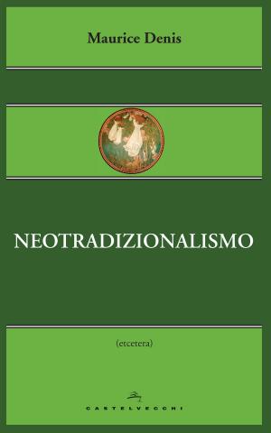 Cover of the book Neotradizionalismo by Peppino Caldarola, Rosa Fioravante