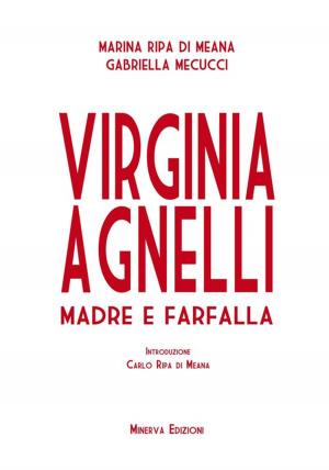Cover of the book Virginia Agnelli by Terry Zanetti, Elisabetta Martelli