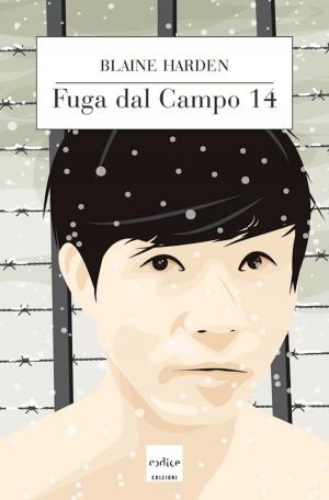 Cover of the book Fuga dal campo 14 by Telmo Pievani, Luca De Biase