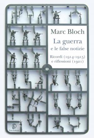 Cover of the book La guerra e le false notizie by Elido Fazi