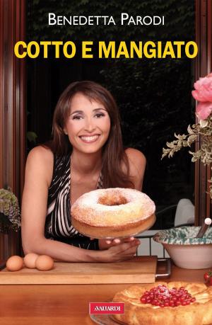 Cover of the book Cotto e mangiato by Valentina Ricci