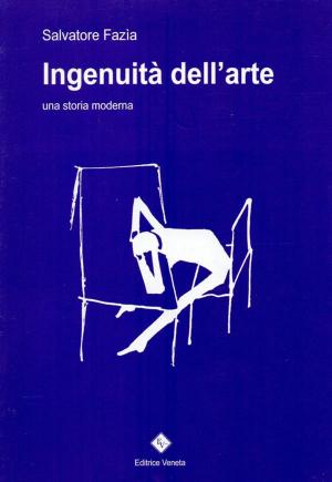 Cover of the book Ingenuità dell'arte by Salvatore Fazia