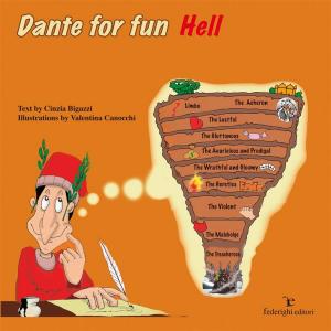 Cover of the book Dante for Fun – Hell by Cinzia Bigazzi, Valentina Canocchi