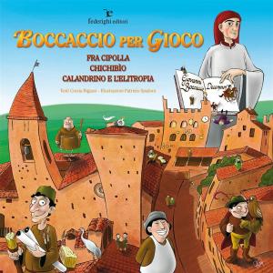 Cover of the book Boccaccio per Gioco by Cinzia Bigazzi, Valentina Canocchi
