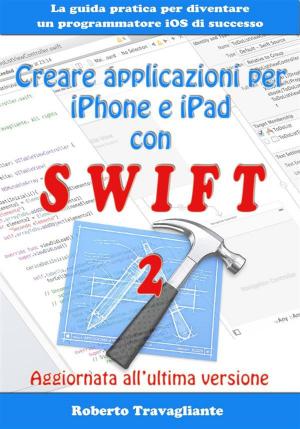 Cover of Creare applicazioni per iPhone e iPad con Swift