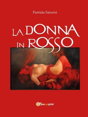 Cover of the book La Donna in Rosso by Sara Pratesi