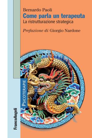 Cover of the book Come parla un terapeuta. La ristrutturazione strategica by AA. VV.