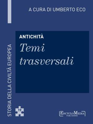 Cover of the book Antichità - Temi trasversali by Supreme Understanding, C'BS Alife Allah