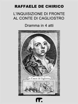 Cover of the book L'Inquisizione di fronte al Conte di Cagliostro by Marco Cerri