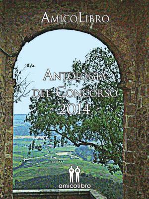Cover of Antologia del Concorso AmicoLibro 2014