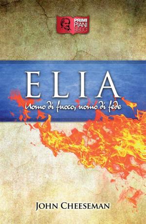 Cover of the book Elia by John C. Ryle, Charles Haddon Spurgeon, F. B. Meyer