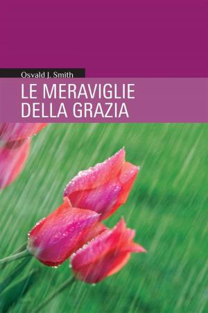 Book cover of Le Meraviglie della Grazia