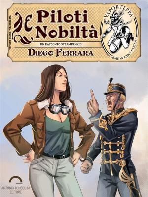Cover of the book Piloti e Nobiltà by Mauro Longo