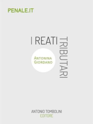 Cover of the book I reati tributari by Alessandro Zignani