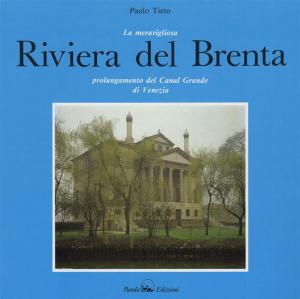 Cover of the book The splendid Riviera del Brenta by Vania Russo