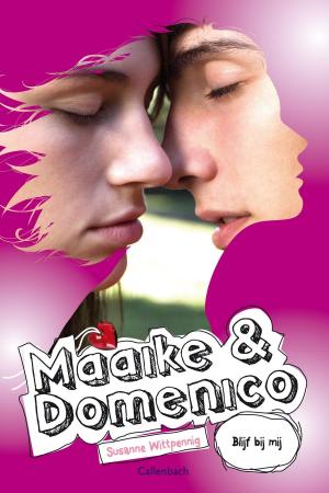 Book cover of Maaike en Domenico deel 8 Blijf bij mij (nieuw omslag)