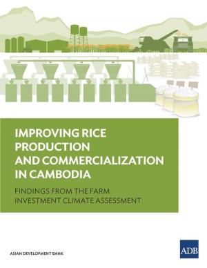 Cover of the book Improving Rice Production and Commercialization in Cambodia by Mark Doherty