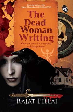 Cover of the book The Dead Woman Writing by Akash Verma