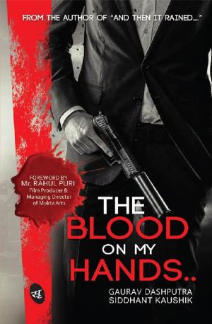 Cover of the book The Blood on My Hands.. by Vikrant Khanna