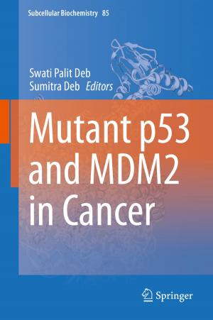 Cover of the book Mutant p53 and MDM2 in Cancer by K. Subramanya Sastry, Thomas A. Zitter