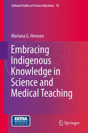 Cover of the book Embracing Indigenous Knowledge in Science and Medical Teaching by Ton J. Cleophas, Aeilko H. Zwinderman
