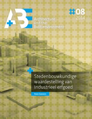 Cover of the book ￼Stedenbouwkundige waardestelling van industrieel erfgoed by Reinier Van Der Kuij