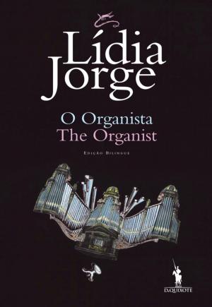 Cover of the book O Organista by Nuno Júdice