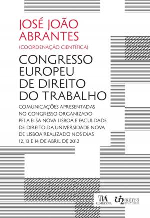 Cover of the book Congresso Europeu de Direito do Trabalho - 5.ª Edição by Francisco Luís Alves
