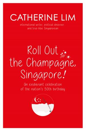 Cover of the book "Roll Out the Champagne, Singapore!" by Audrey Tan