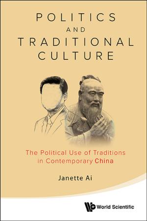 Cover of the book Politics and Traditional Culture by Zhanchun Tu, Zhongcan Ou-Yang, Jixing Liu;Yuzhang Xie