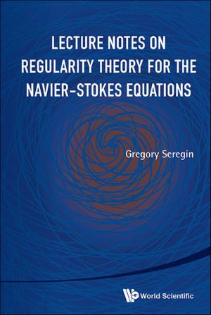 Cover of the book Lecture Notes on Regularity Theory for the Navier-Stokes Equations by Jean-Luc Bredas, Seth R Marder