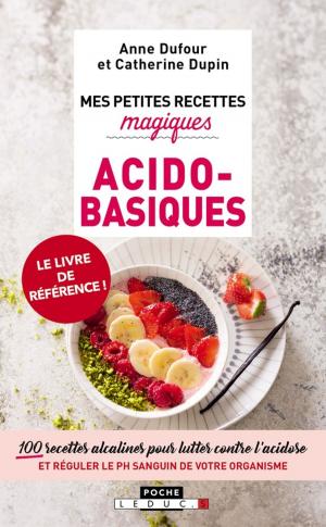Cover of the book Mes petites recettes magiques acido-basiques by Albert-Claude Quemoun