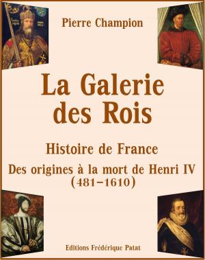 Cover of the book La Galerie des Rois by Frédérique PATAT
