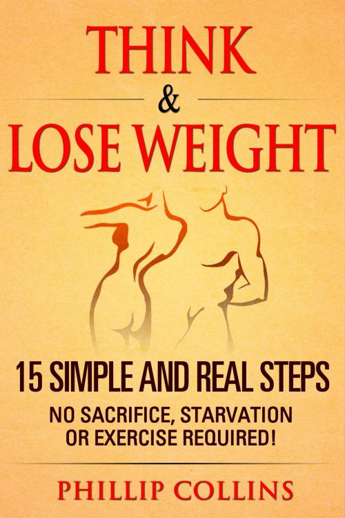 Cover of the book Think & Lose Weight by Phillip Collins, Self published