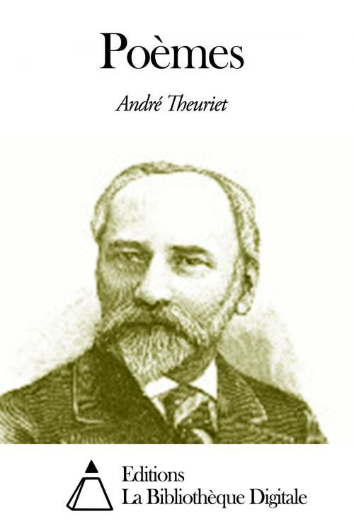 Cover of the book Poèmes by André Theuriet, Editions la Bibliothèque Digitale