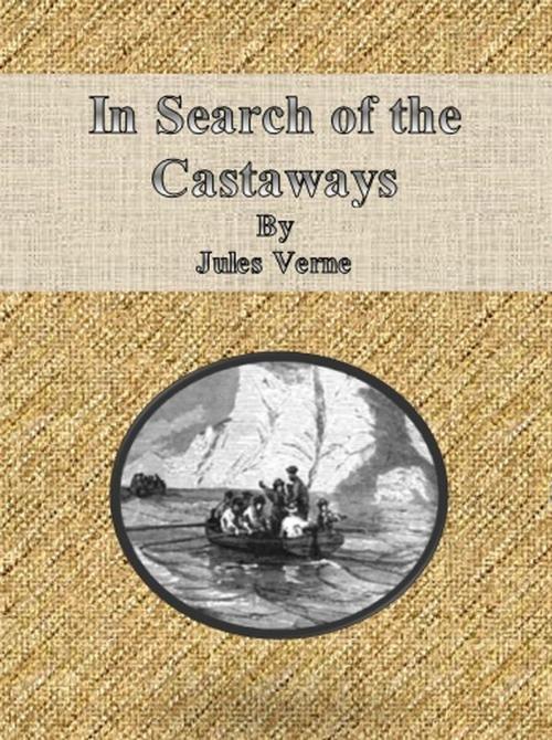 Cover of the book In Search of the Castaways by Jules Verne, cbook6556