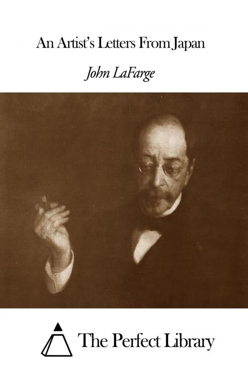 Cover of the book An Artist’s Letters From Japan by John LaFarge, The Perfect Library