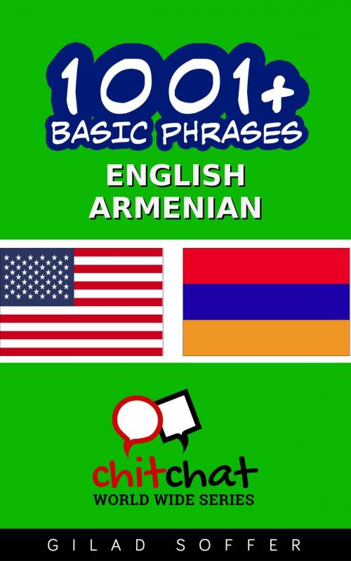 Cover of the book 1001+ Basic Phrases English - Armenian by Gilad Soffer, Gilad Soffer