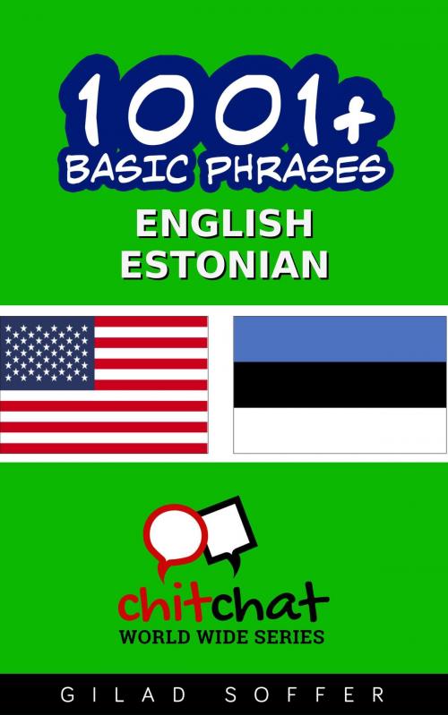 Cover of the book 1001+ Basic Phrases English - Estonian by Gilad Soffer, Gilad Soffer