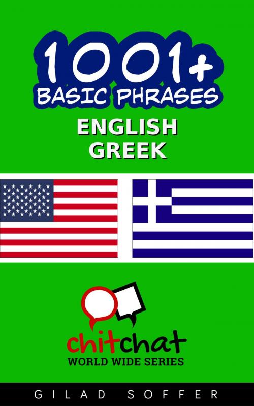 Cover of the book 1001+ Basic Phrases English - Greek by Gilad Soffer, Gilad Soffer