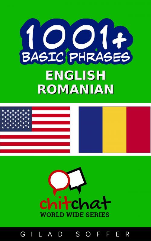 Cover of the book 1001+ Basic Phrases English - Romanian by Gilad Soffer, Gilad Soffer