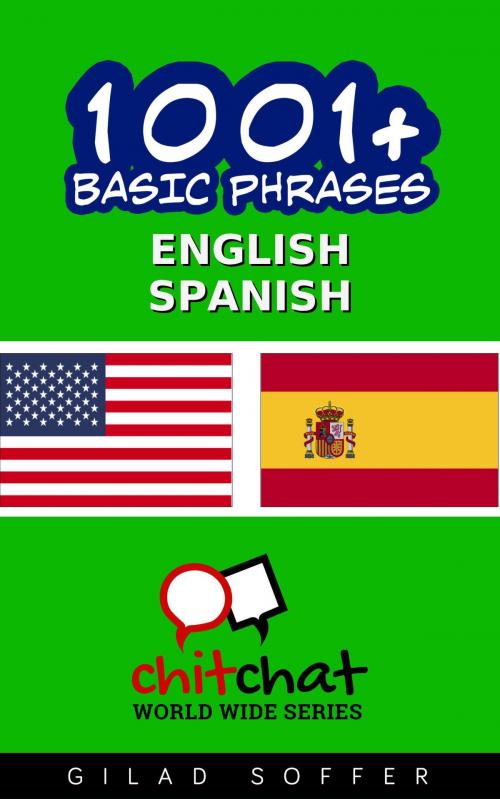 Cover of the book 1001+ Basic Phrases English - Spanish by Gilad Soffer, Gilad Soffer