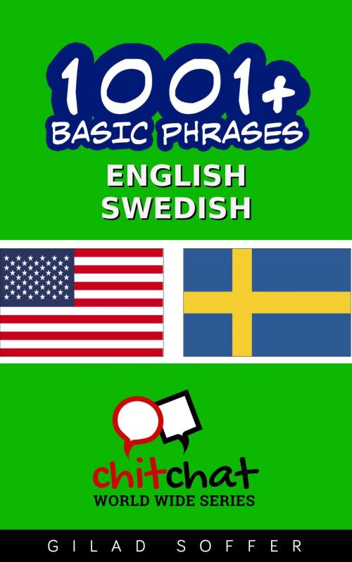 Cover of the book 1001+ Basic Phrases English - Swedish by Gilad Soffer, Gilad Soffer