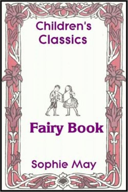 Cover of the book Fairy Book by Sophie May, Classic Young Readers